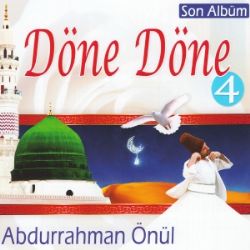 Abdurrahman Önül Döne Döne 4