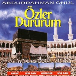 Abdurrahman Önül Özler Dururum