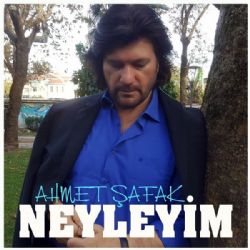 Ahmet Şafak Neyleyim