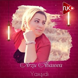 Arzu Abasova Yaxşıdı