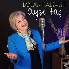 Ayşe Taş Doldur Kadehleri