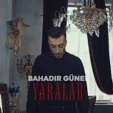 Bahadır Günel Yaralar