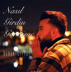 Nasıl Girdin Gönlüme