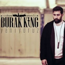 Burak King Yanıyoruz