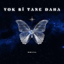 Buse Ayla YOK Bİ TANE DAHA