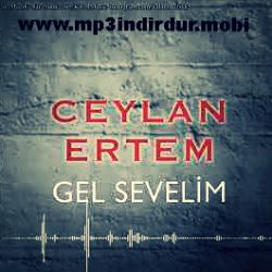 Ceylan Ertem Gel Sevelim