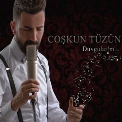 Coşkun Tüzün Duygularım