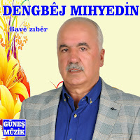 Dengbej Mıhyedine Söylemeze Bave Zıber