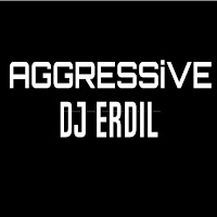 Dj Erdil Aggressive