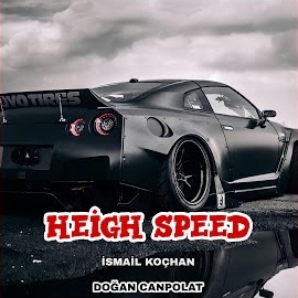 Doğan Canpolat Heigh Speed