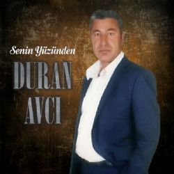 Duran Avcı Senin Yüzünden