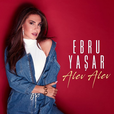 Ebru Yaşar Alev Alev