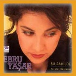 Ebru Yaşar Bu Sahilde