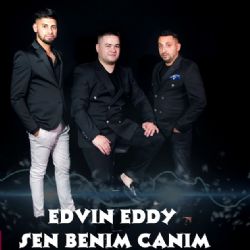 Edvin Eddy Sen Benim Canıım