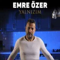 Emre Özer Yalnızım