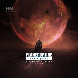 Ender Güney Planet Of Fire