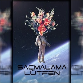 Saçmalama Lütfen