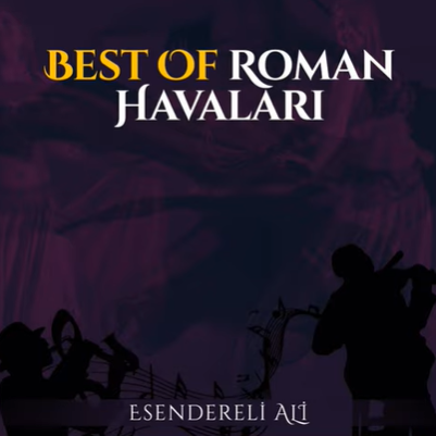 Best Of Roman Havaları