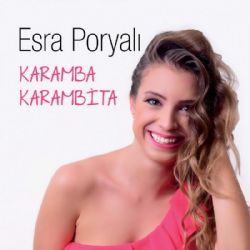 Esra Poryalı Karamba Karambita