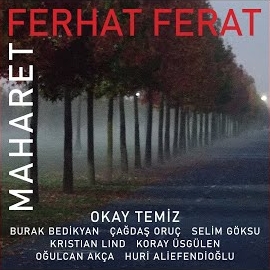 Ferhat Ferat Orkestrası Maharet