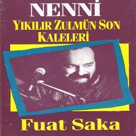 Nenni , Yıkılır Zulmün Son Kaleleri