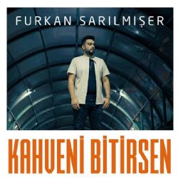 Furkan Sarılmışer Kahveni Bitirsen