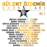 Bülent Özdemir Şarkıları Vol 1