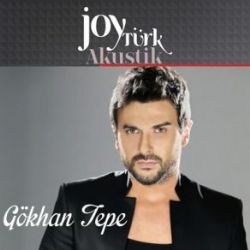 Gökhan Tepe Joytürk Akustik