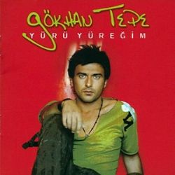 Gökhan Tepe Yürü Yüreğim