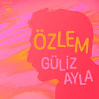 Güliz Ayla Özlem