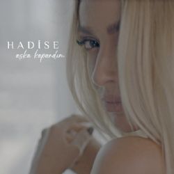 Hadise Aşka Kapandım