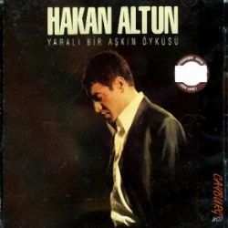 Hakan Altun Yaralı Bir Aşkın Öyküsü