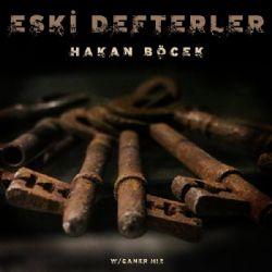 Hakan Böcek Eski Defterler