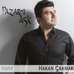 Hakan Çakmak Pazarı Aşk