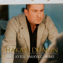 Biz Ayrılamayız Deme