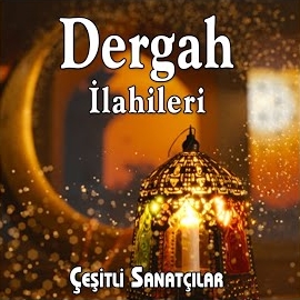 Dergah İlahileri