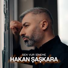 Hakan Şaşkara Sen Vur Sineme