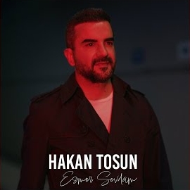 Hakan Tosun Esmer Sevdam