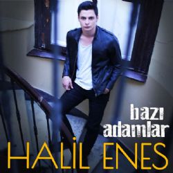 Halil Enes Bazı Adamlar