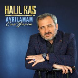 Halil Kaş Ayrılamam