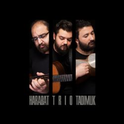 Harabat Trio Tadımlık