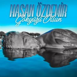 Hasan Özdemir Gökyüzü Olsun