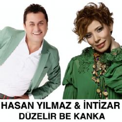 Hasan Yılmaz Düzelir Be Kanka