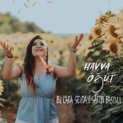 Bu Kara Sevdayı Sardın Başıma