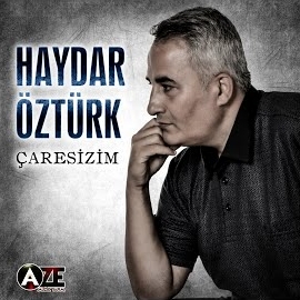 Haydar Öztürk Çaresizim