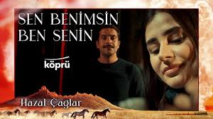 Hazal Çağlar Sen Benimsin Ben Seninim