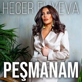 Hecer Eliyeva Peşmanam