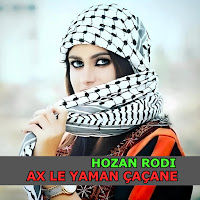 Hozan Rodi Ax Le Yaman Çaçane