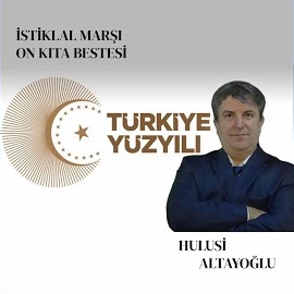 Türkiye Cumhuiyeti İstiklal Marşı Yüzüncü Yıla Beste