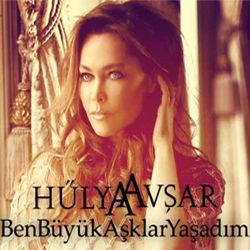 Hülya Avşar Ben Büyük Aşklar Yaşadım